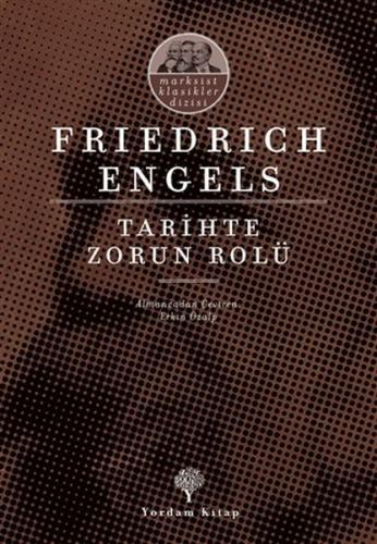 Tarihte Zorun Rolü Friedrich Engels
