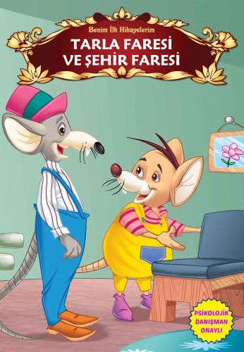 Tarla Faresi ve Şehir Faresi - Benim İlk Hikayelerim