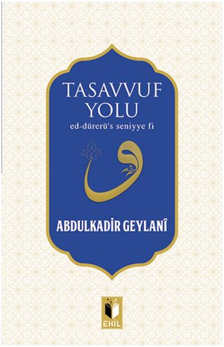 Tasavvuf Yolu Abdulkadir Geylani
