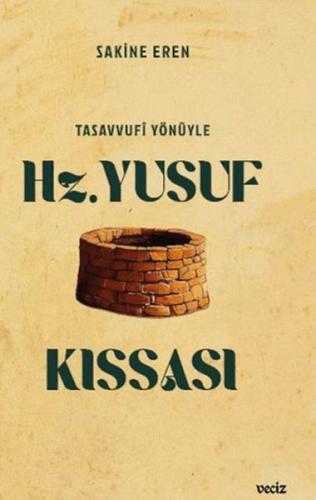 Tasavvufi Yönüyle Hz. Yusuf Kıssası Sakine Eren