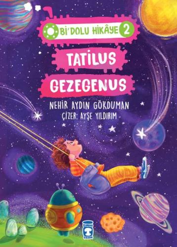 Tatilus Gezegenus - Bi Dolu Hikaye 2 %15 indirimli Nehir Aydın Gökduma