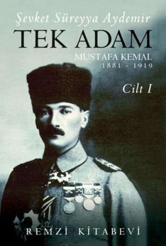 Tek Adam Cilt 1 (Büyük Boy) - Mustafa Kemal 1881-1919 Şevket Süreyya A