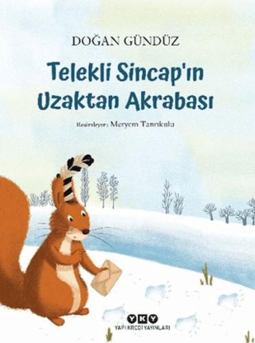 Telekli Sincap'ın Uzaktan Akrabası Doğan Gündüz
