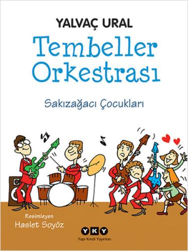 Tembeller Orkestrası  Sakızağacı Çocukları