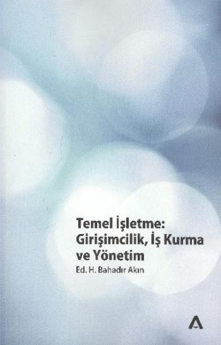 Temel İşletme  Girişimcilik, İş Kurma ve Yönetim