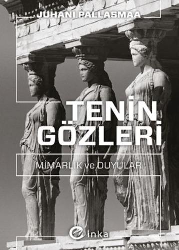 Tenin Gözleri: Mimarlık ve Duyular