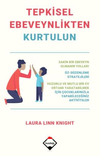 Tepkisel Ebeveynlikten Kurtulun %20 indirimli Laura Linn Knight