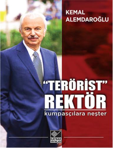 "Terörist" Rektör Kemal Alemdaroğlu