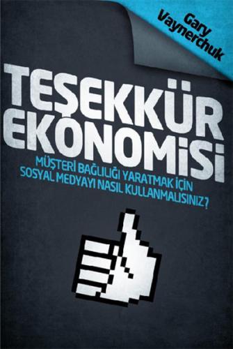 Teşekkür Ekonomisi  Müşteri Bağlılığı Yaratmak İçin Sosyal Medyayı Nasıl Kullanmalısınız?