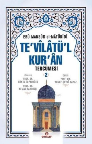 Te'vilatü'l Kur'an Tercümesi 2 Ebu Mansur El-Matüridi