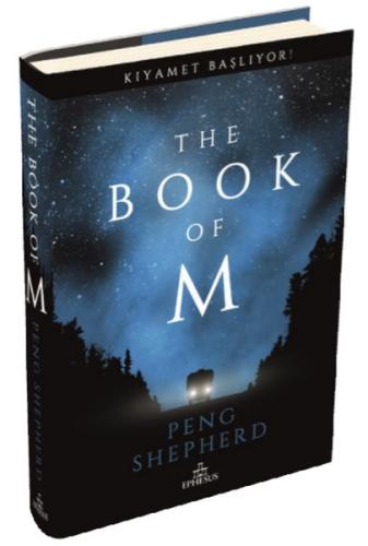 The Book Of M: Kıyamet Başlıyor! - Ciltli Peng Shepherd
