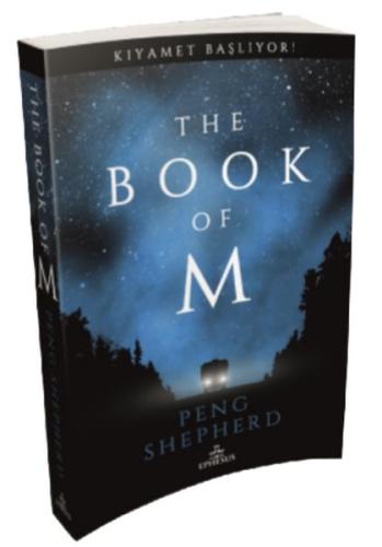 The Book Of M: Kıyamet Başlıyor! - Ciltsiz Peng Shepherd
