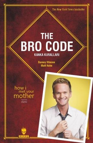 The Bro Code - Kanka Kuralları Barney Stinson