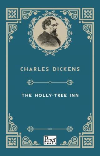 The Holly-Tree Inn (İngilizce Kitap) Charles Dickens