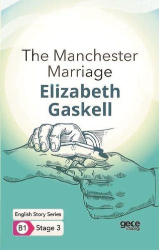 The Manchester Marriage - İngilizce Hikayeler B1 Stage 3