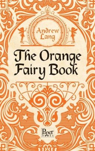The Orange Fairy Book Andrew Lang