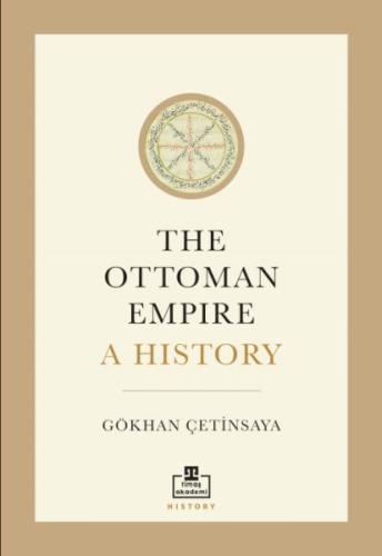 The Ottoman Empire A History %22 indirimli Gökhan Çetinsaya