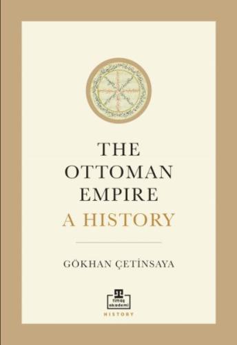 The Ottoman Empire A History Gökhan Çetinsaya