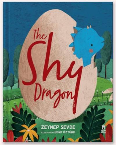 The Shy Dragon (Ciltli) Zeynep Sevde