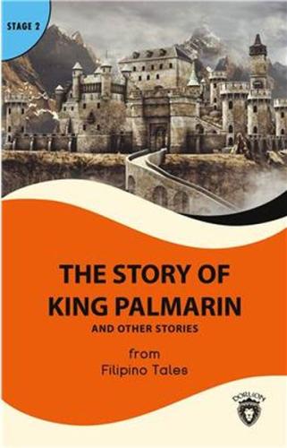 The Story of King Palmarin And Other Stories - Stage 2 Filipino Tales