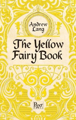The Yellow Fairy Book Andrew Lang
