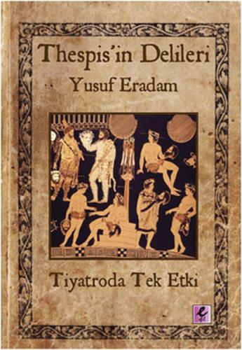 Thespis'in Delileri Yusuf Eradam
