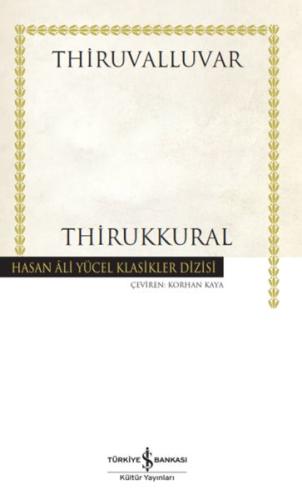 Thirukkural - Hasan Ali Yücel Klasikleri (Ciltli) Thiruvalluvar