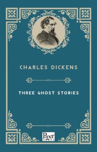 Three Ghost Stories (İngilizce Kitap) Charles Dickens