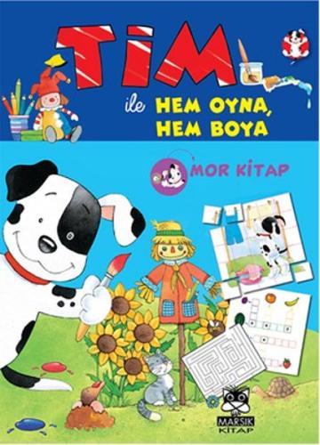 Tim ile  Hem Oyna Hem Boya (Mor Kitap)