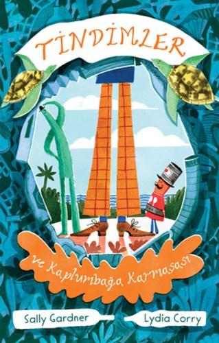 Tindimler ve Kaplumbağa Karmaşası %15 indirimli Sally Gardner