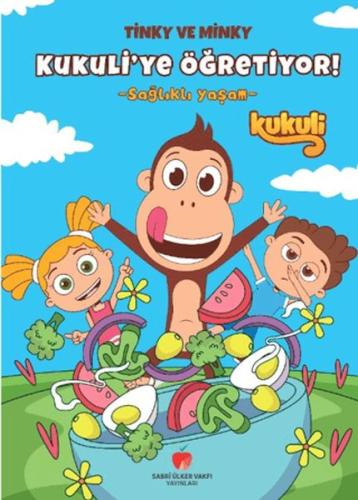 Tinky ve Minky Kukuli'ye Öğretiyor! - Sağlıklı Yaşam Kolektif