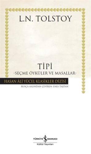 Tipi - Seçme Öyküler ve Masallar - Hasan Ali Yücel Klasikleri (Ciltli)
