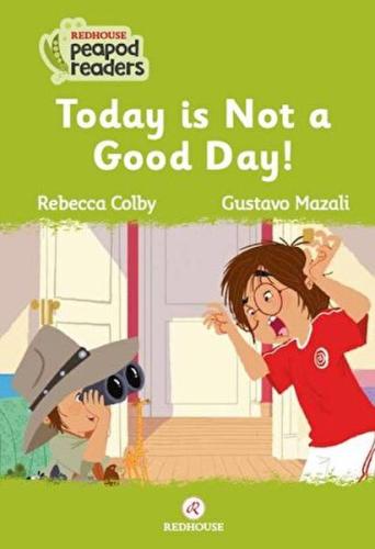Today Is Not A Good Day! Rebecca Colby