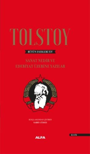 Tolstoy Bütün Eserleri 15 - Sanat Nedir ve Edebiyat Üzerine Yazıları - Ciltli