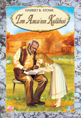 Tom Amca'nın Kulübesi %30 indirimli Harriet Beecher Stowe