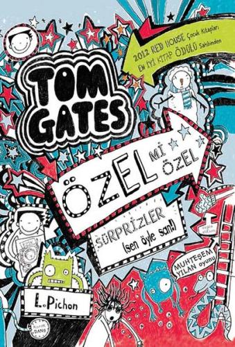 Tom Gates - 06 Özel Mi Özel Sürprizler (sen öyle san!) (Ciltli) Liz Pi