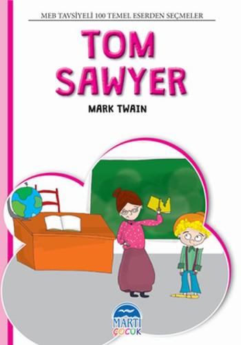 Tom Sawyer - 100 Temel Eserden Seçmeler Set 2 Mark Twain