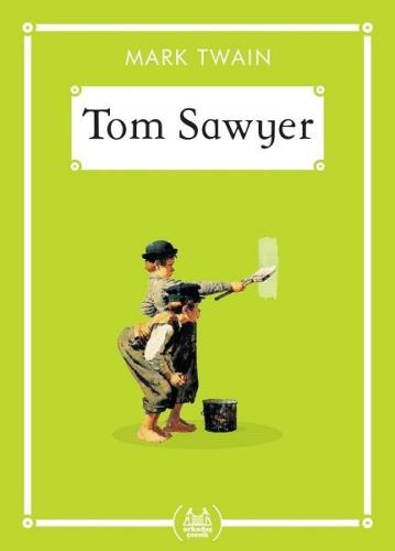 Tom Sawyer - Gökkuşağı Cep Kitap Mark Twain