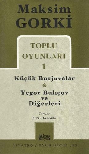 Toplu Oyunları 1 / Küçük Burjuvalar - Yegor Bulıçov ve Diğerleri