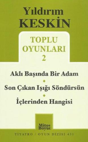 Toplu Oyunları 2 / Aklı Başında Bir Adam - Son Çıkan Işığı Söndürsün - İçlerinden Hangisi