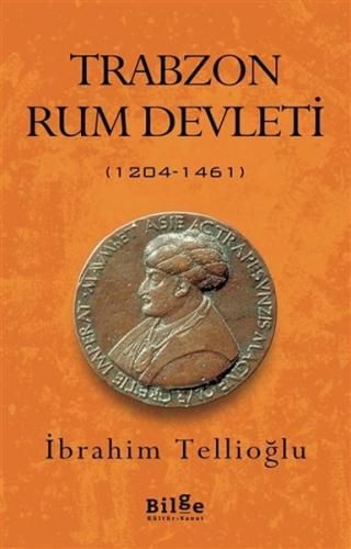 Trabzon Rum Devleti %14 indirimli İbrahim Tellioğlu