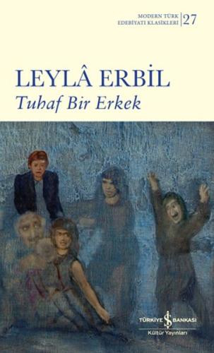 Tuhaf Bir Erkek (Şömizli) Leyla Erbil