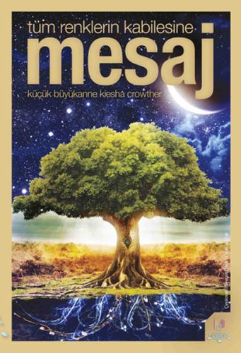 Tüm Renklerin Kabilesine Mesaj