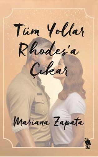 Tüm Yollar Rhodes’a Çıkar Mariana Zapata