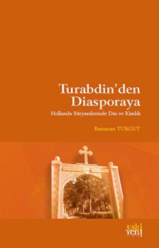 Turabdin'den Diasporaya Ramazan Turgut