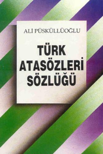 Türk Atasözleri Sözlüğü %10 indirimli Ali Püsküllüoğlu