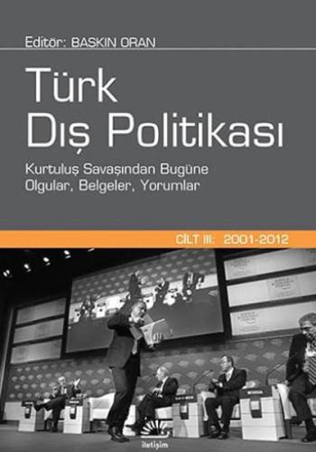 Türk Dış Politikası  Cilt: III (2001-2012)