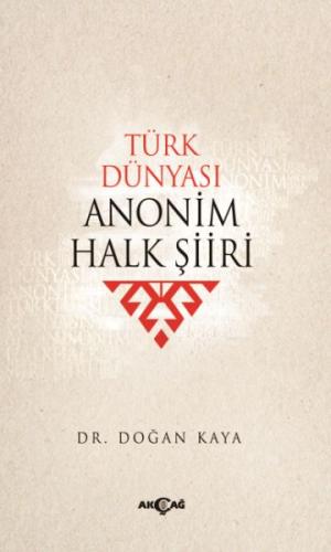 Türk Dünyası Anonim Halk Şiiri Doğan Kaya