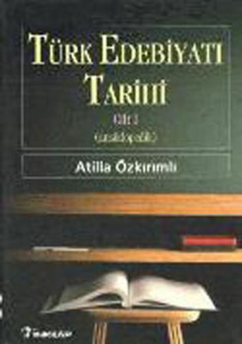 Türk Edebiyatı Tarihi 1 (Ansiklopedik) %15 indirimli Atilla Özkırımlı