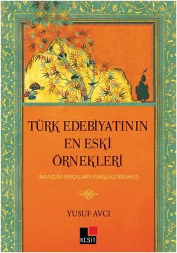 Türk Edebiyatının En Eski Örnekleri %8 indirimli Yusuf Avcı